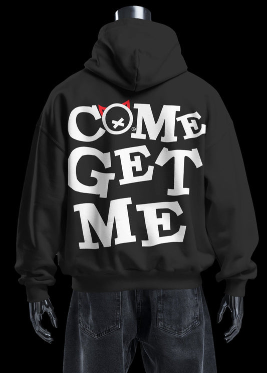 COME GET ME - Hoodie